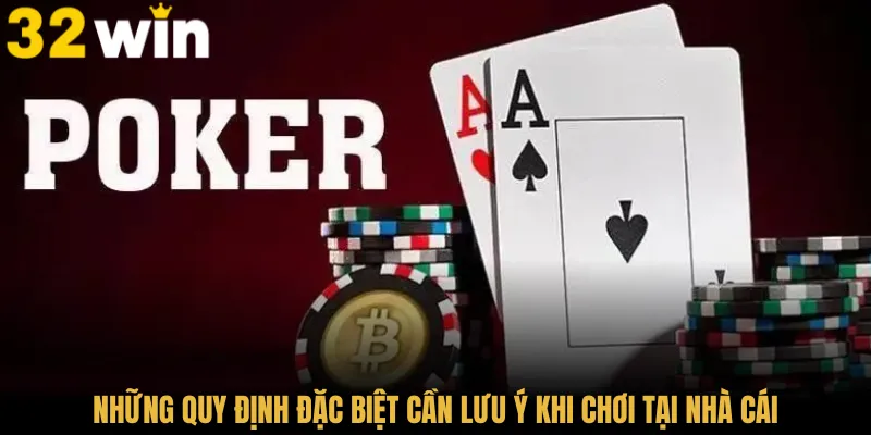 Những quy định đặc biệt cần lưu ý khi chơi tại nhà cái