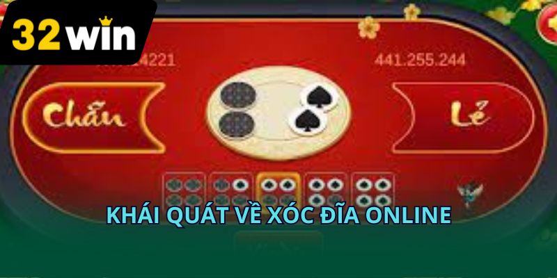 Khái quát về xóc đĩa online
